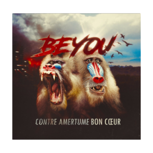 Beyou – Contre Amertume Bon Cœur